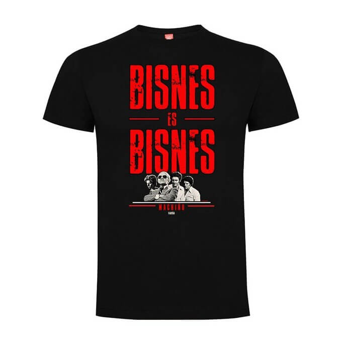 Camiseta Bisnes es Bisnes, de la serie Fariña