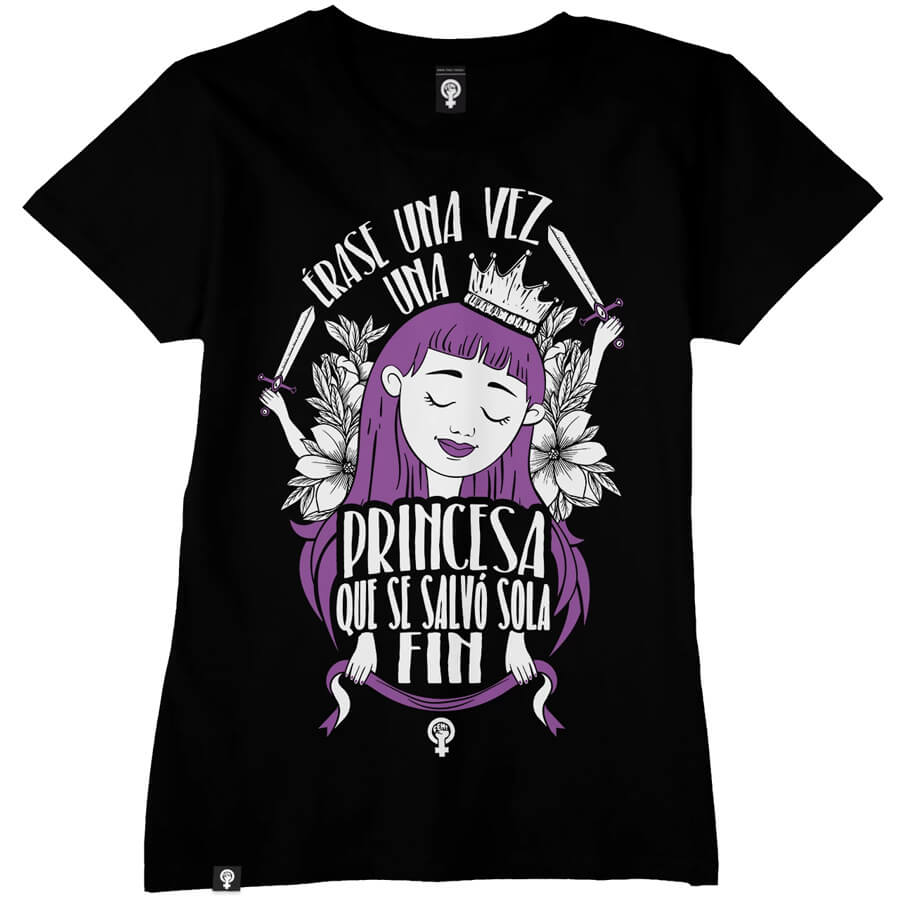 Camiseta Érase una vez una Princesa que se salvó sola. Fin.