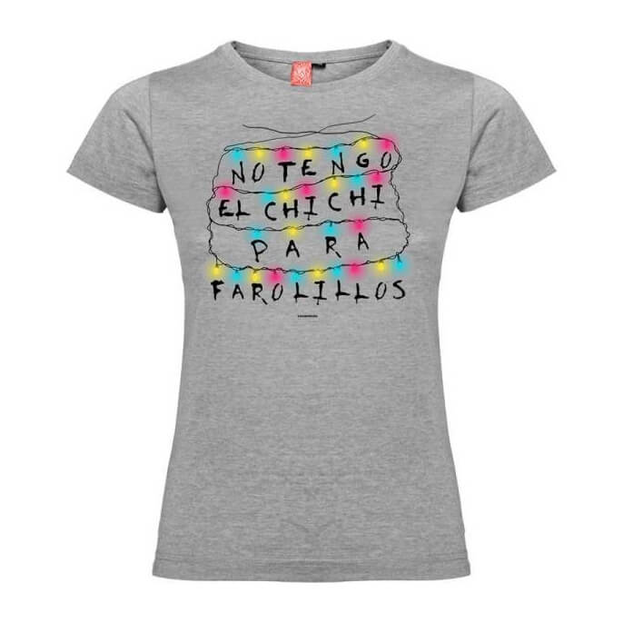 Camiseta No tengo el chichi para farolillos