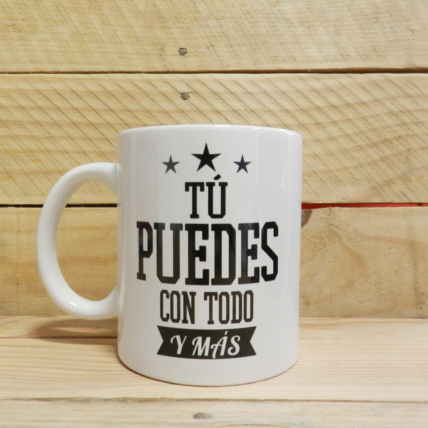 Taza "Tu puedes con todo y más"